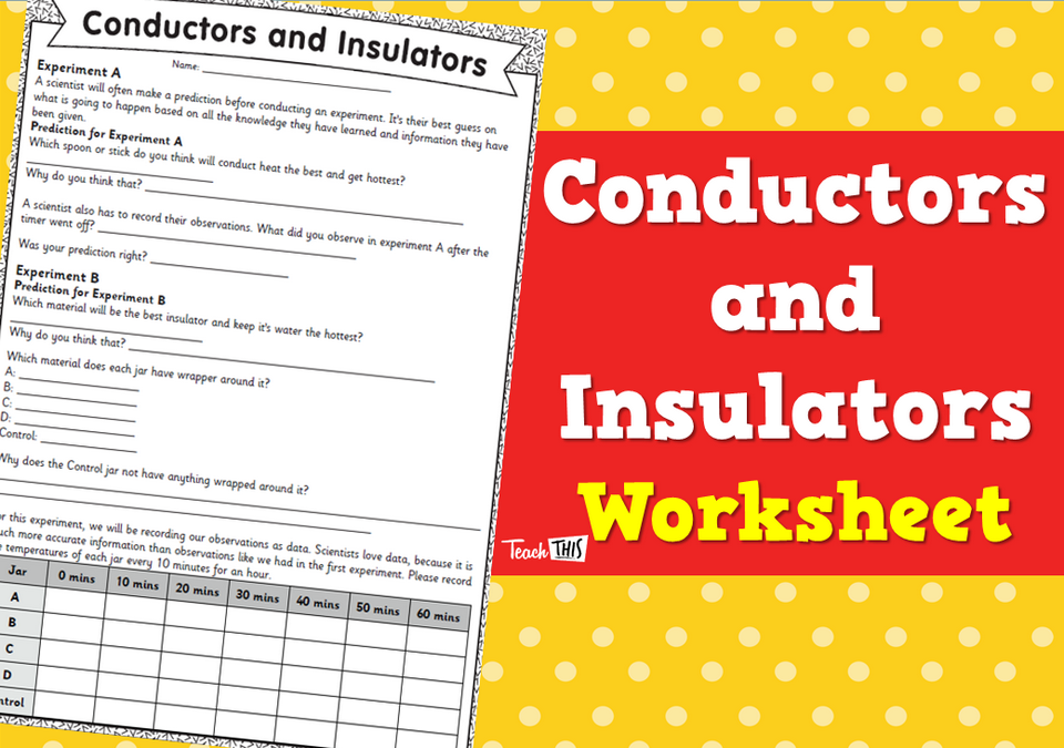 Conductors and Insulators - Worksheet