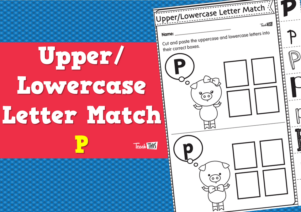 Upper/Lowercase Letter Match P