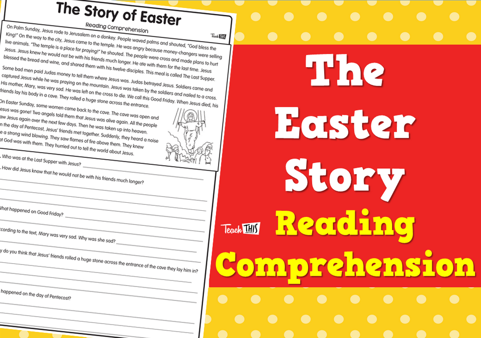 The Easter Story - Reading Comprehension