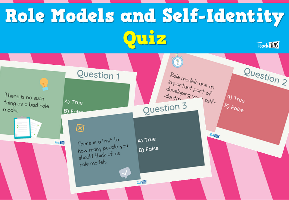 Role Models and Self-Identity Quiz