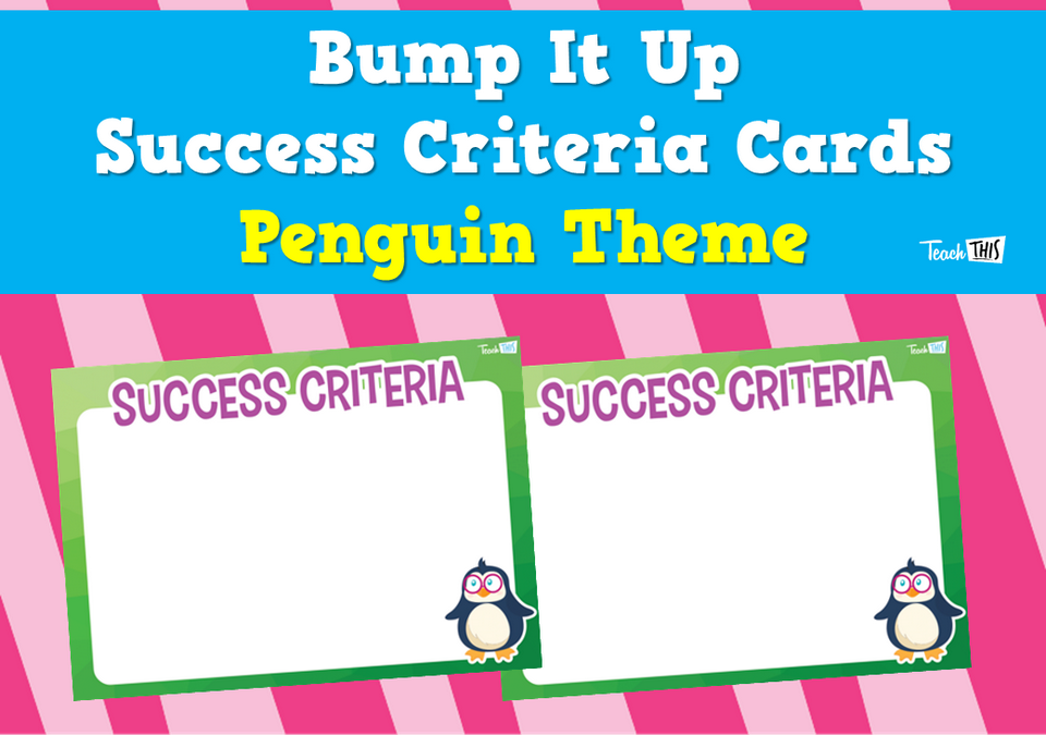 Bump It Up Success Criteria Cards - Penguin Theme