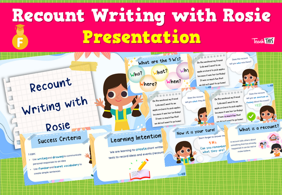 Recount Writing with Rosie - Presentation