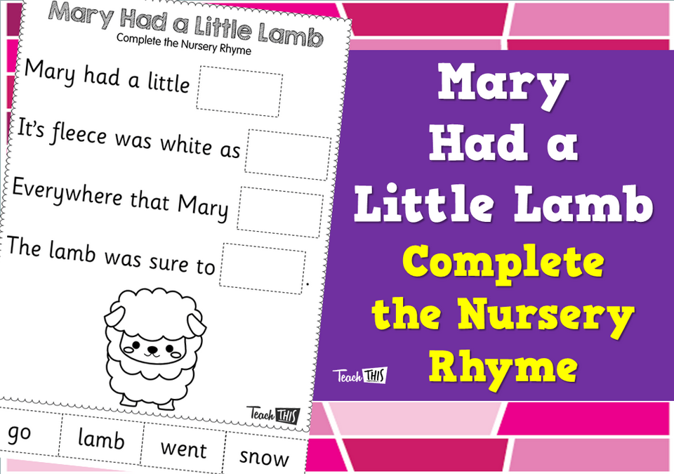 Mary Had a Little Lamb - Complete the Nursery Rhyme