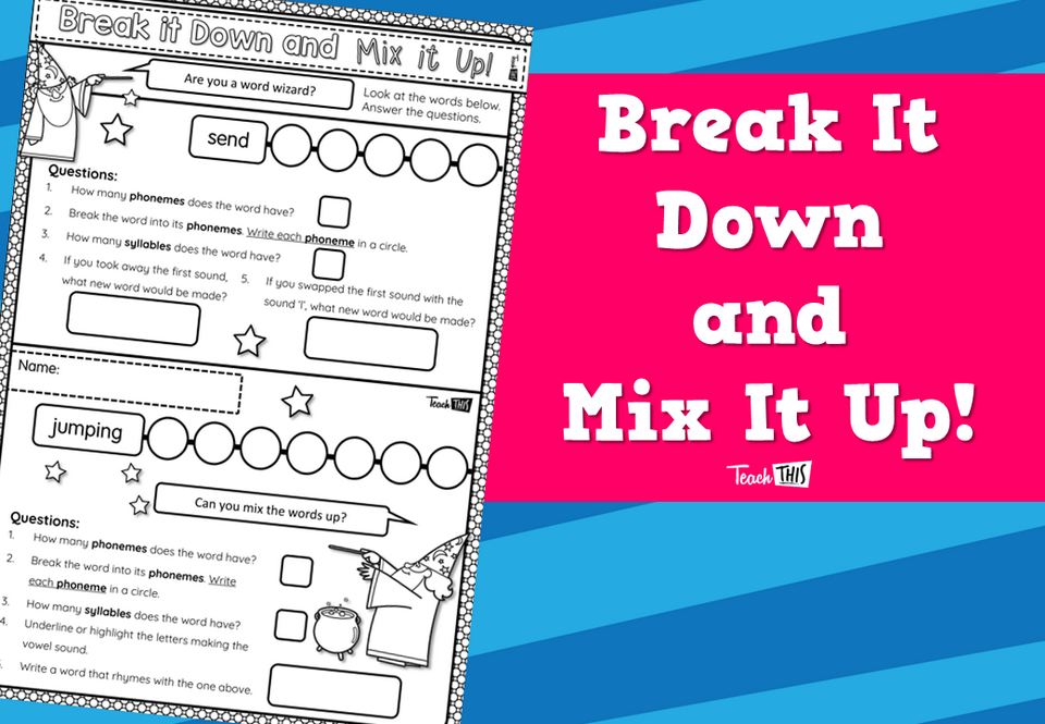 Break It Down and Mix It Up!