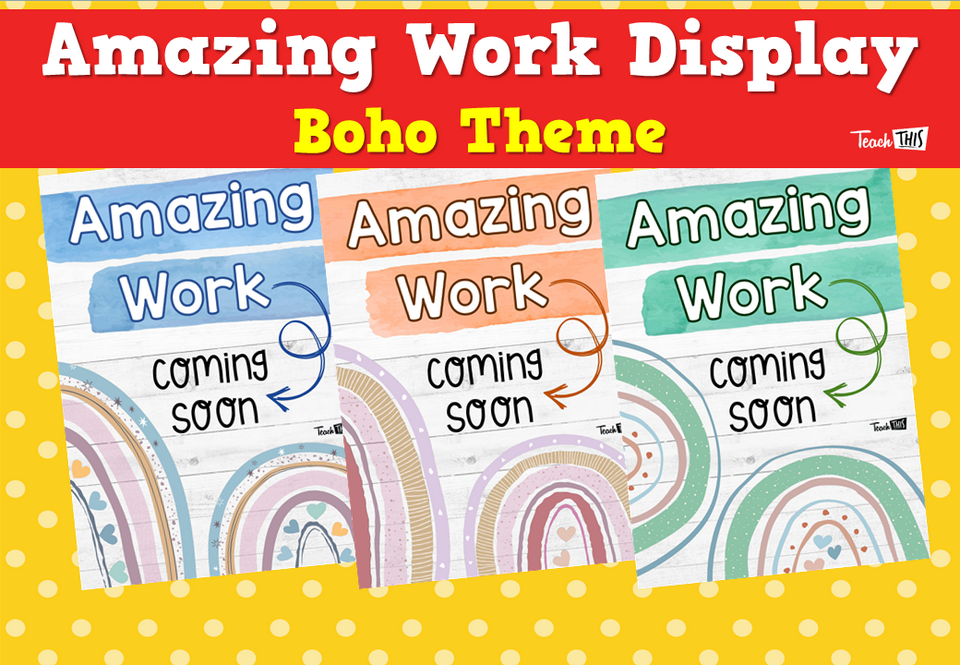 Amazing Work Display - Boho Theme