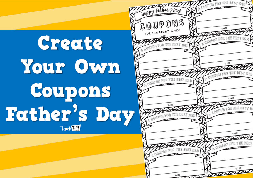 Create Your Own Coupons - Father's Day