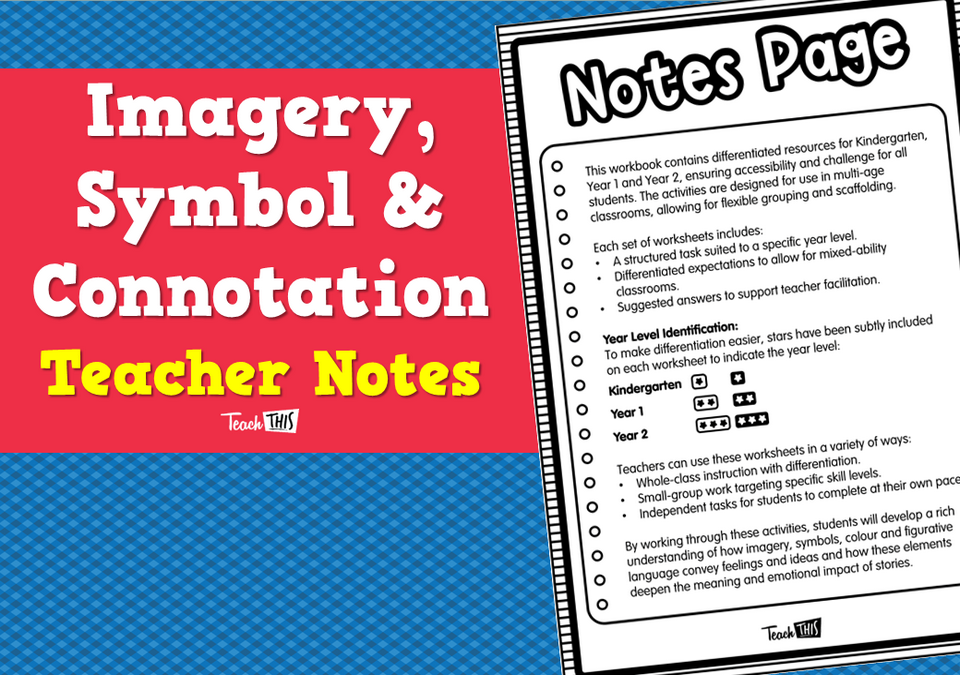 Imagery, Symbol & Connotation- Teacher Notes