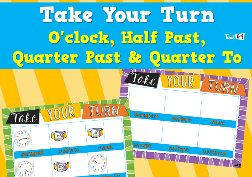 Take Your Turn - O'clock, Half Past, Quarter Past & Quarter To