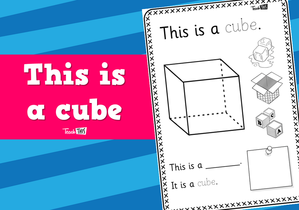 This is a cube