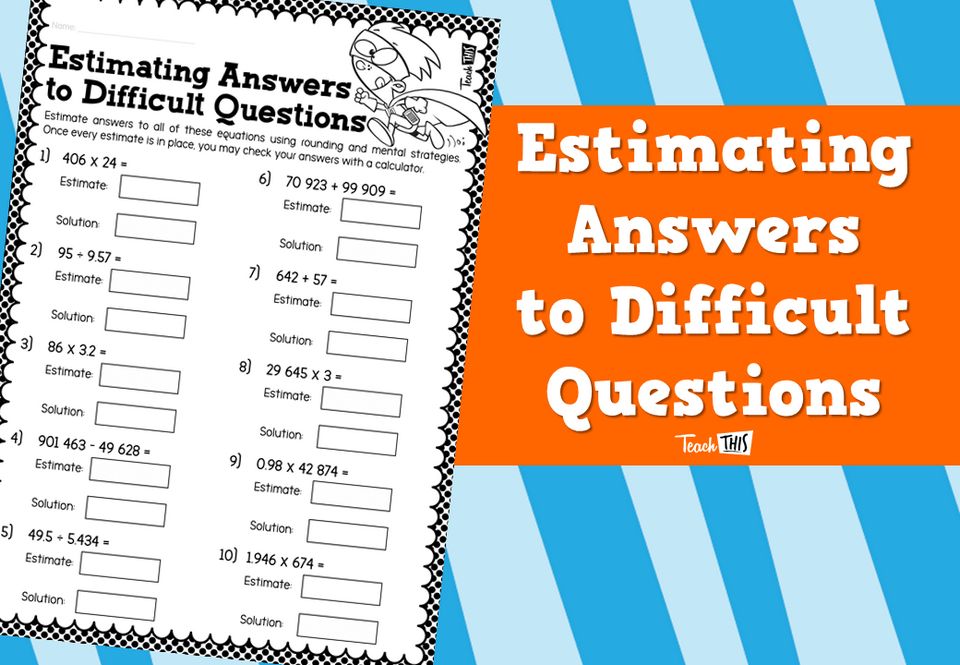 Estimating Answers to Difficult Questions