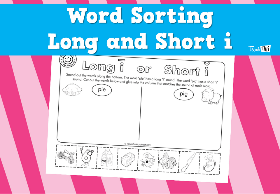 Word Sorting - Long and Short i