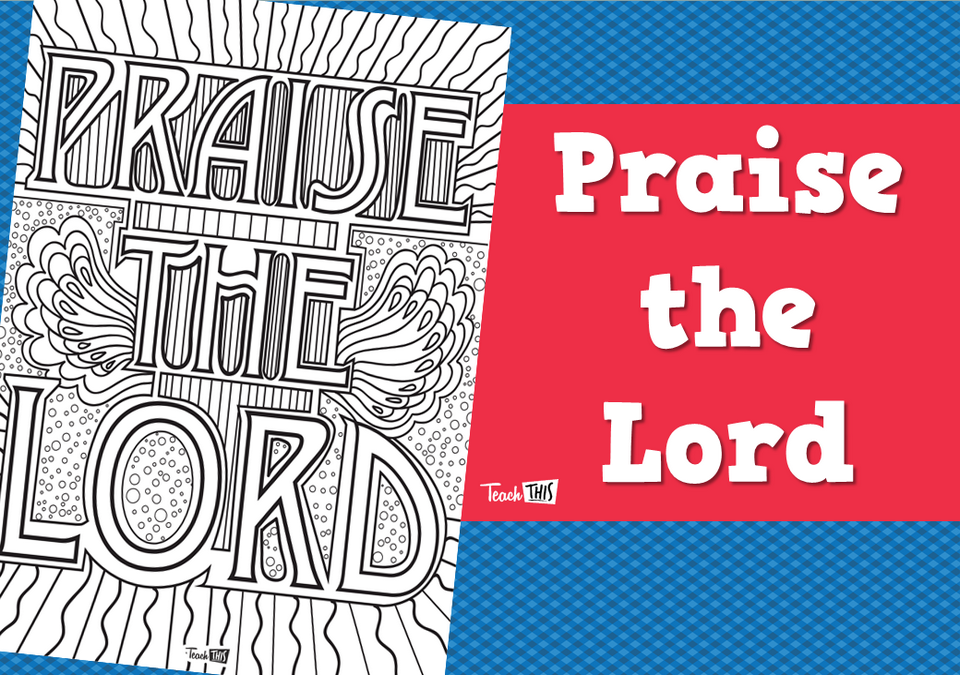 Praise the Lord