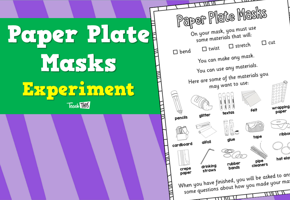 Paper Plate Masks - Experiment