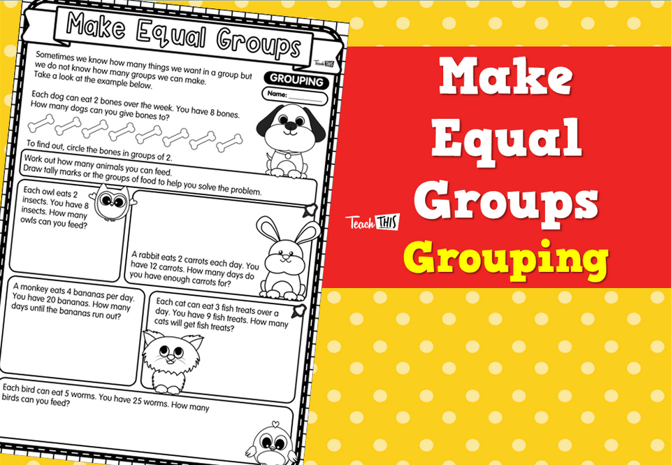 Make Equal Groups- Grouping