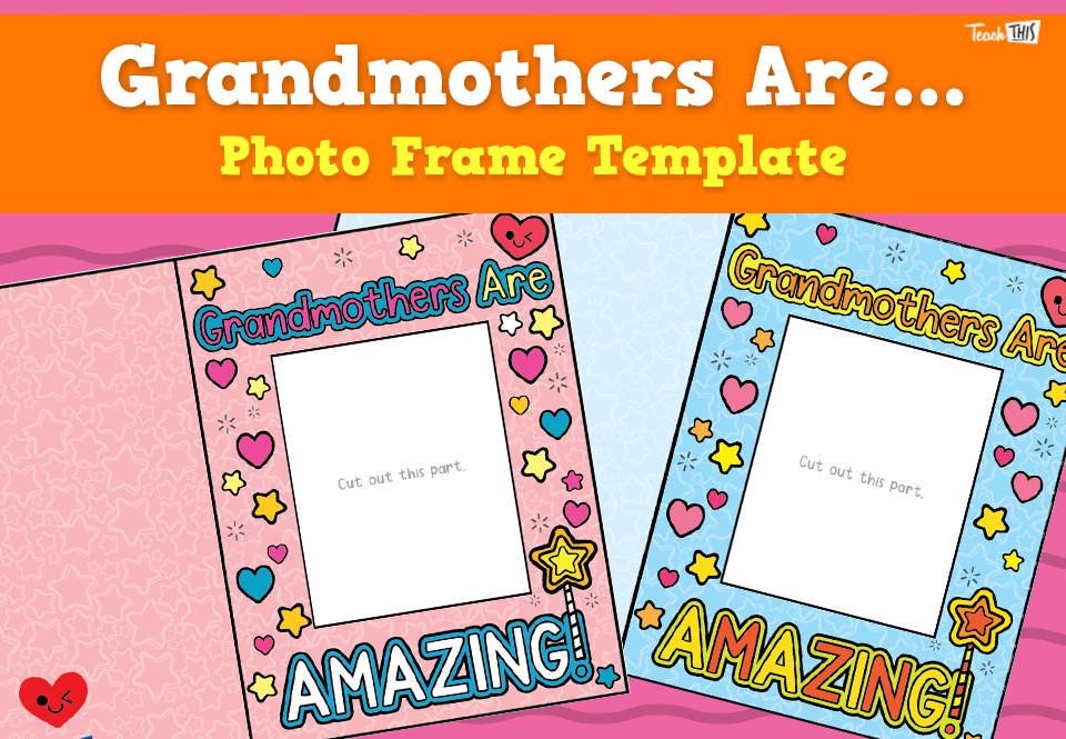 Grandmothers Are - Photo Frame (Printables)