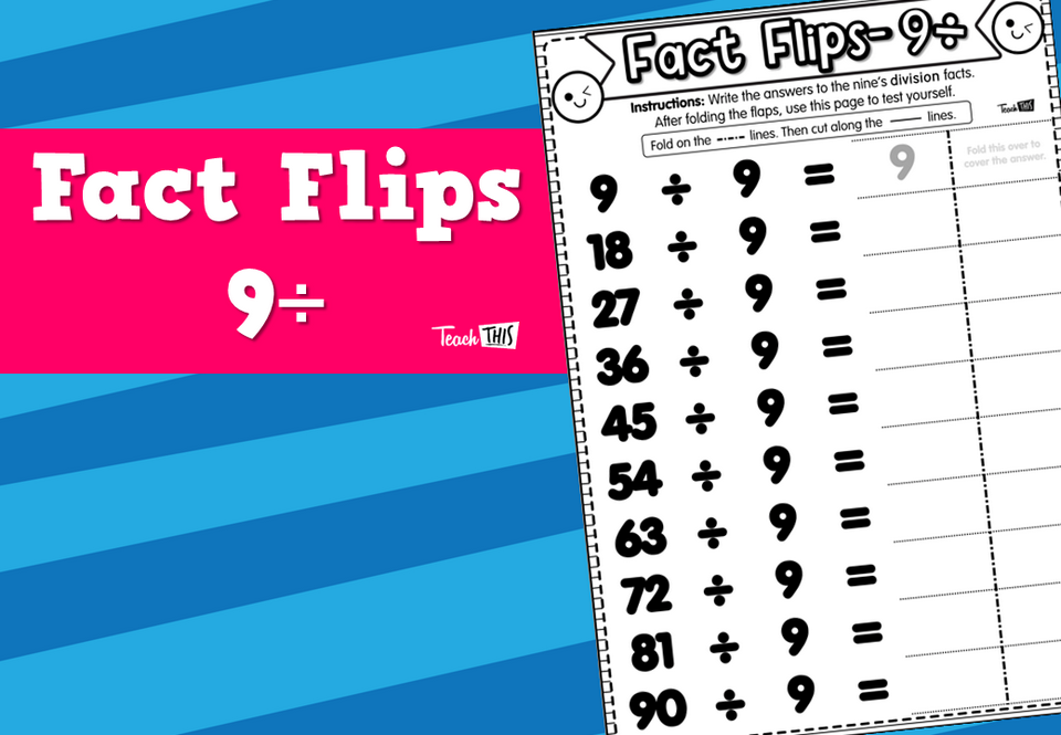 Fact Flips- 9÷