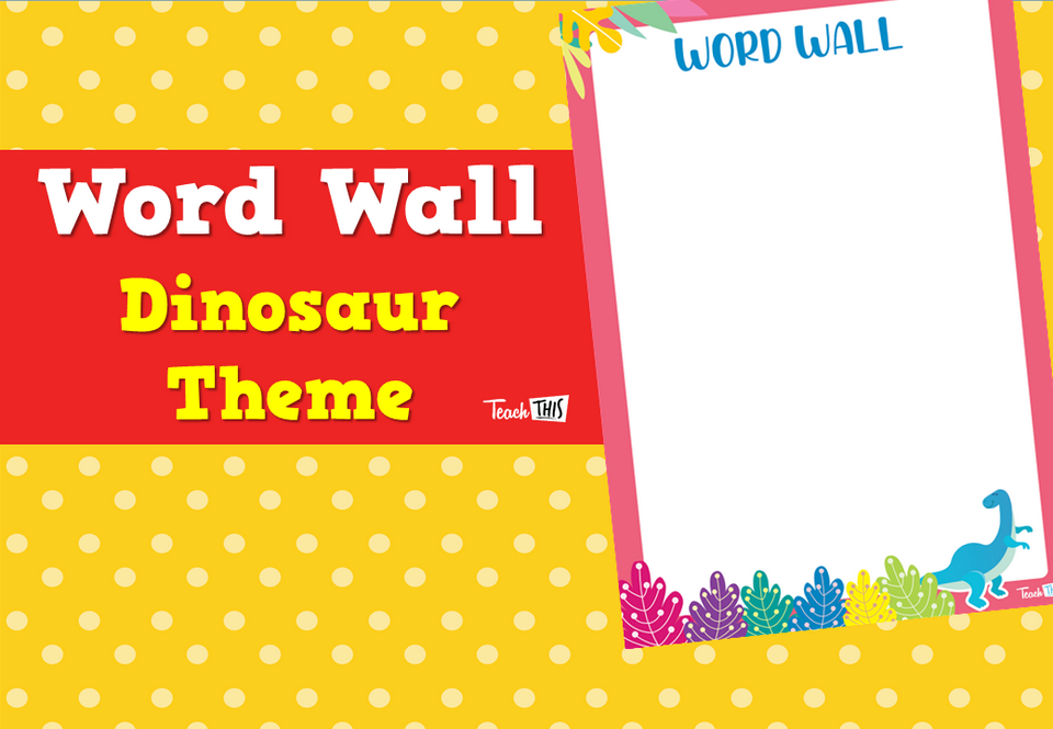 Word Wall - Dinosaur Theme