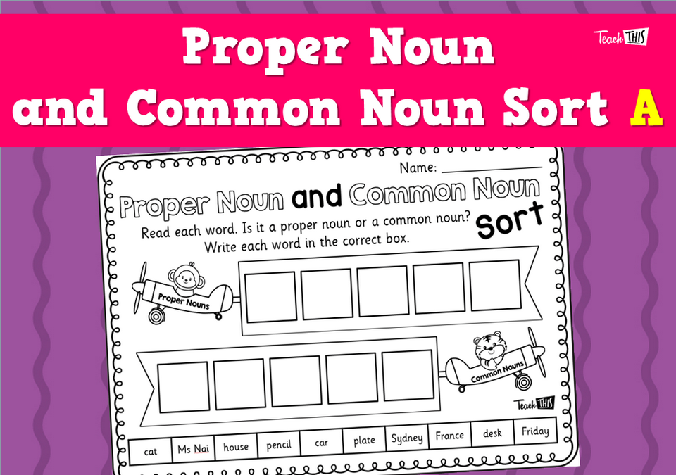 Proper and Common Noun Sort A