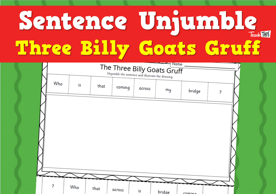 Sentence Unjumble - Three Billy Goats Gruff