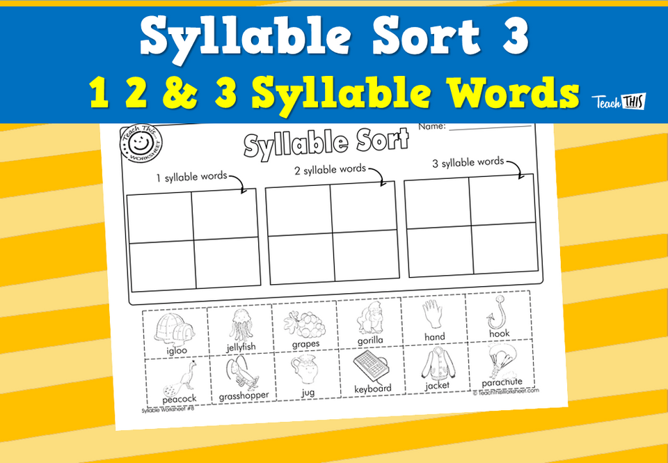 Syllable Sort 3 - 1 2 & 3 Syllable Words