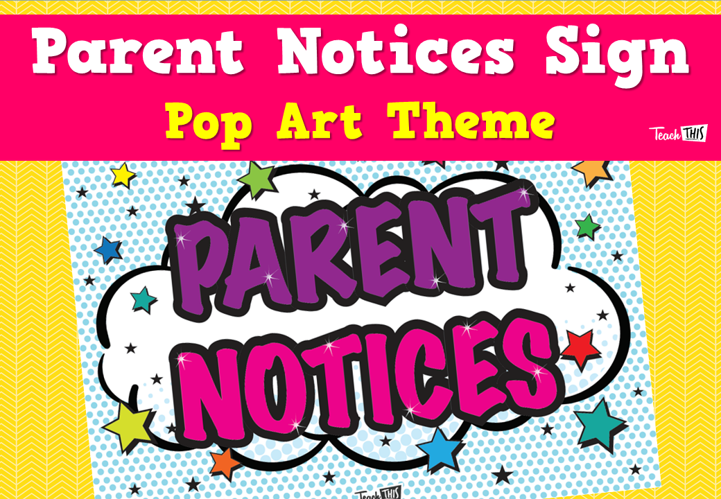 Parent Notices Sign - Pop Art Theme