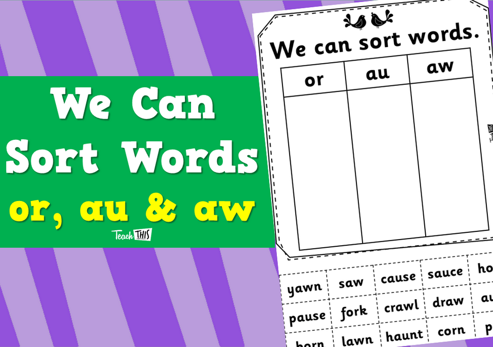 We Can Sort Words - or, au & aw