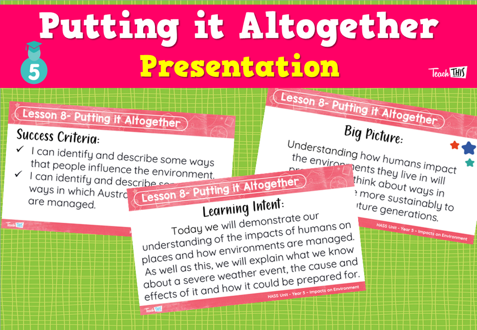 Putting it Altogether - Presentation