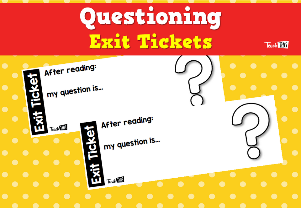 Questioning Exit Tickets