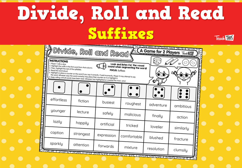 Divide, Roll and Read- Suffixes
