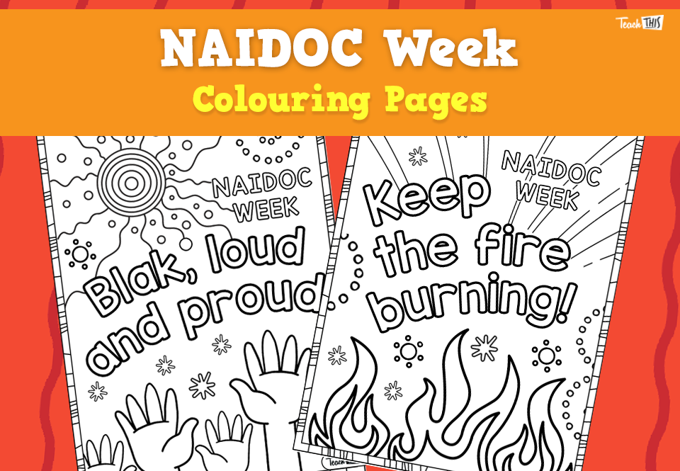 NAIDOC Colouring - Keep The Fire Burning!
