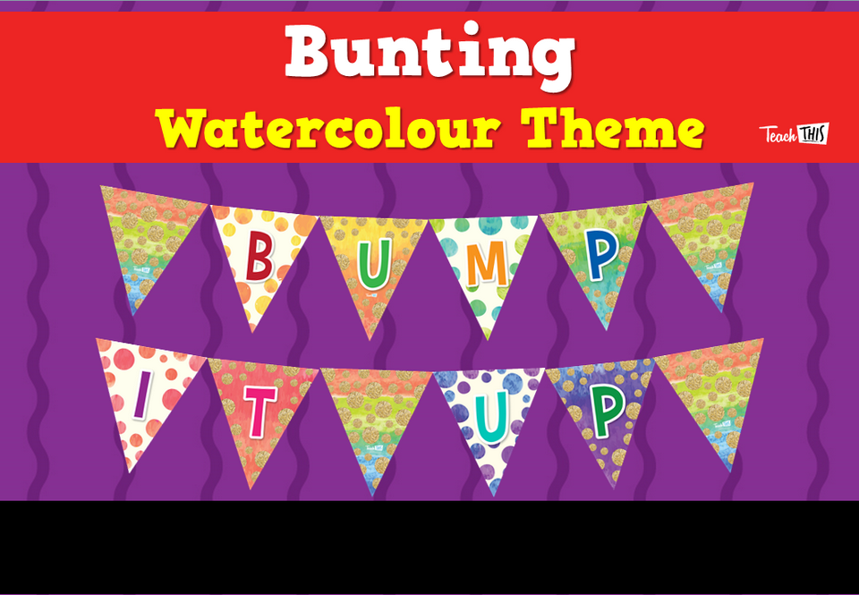Bump It Up Bunting - Watercolour Theme
