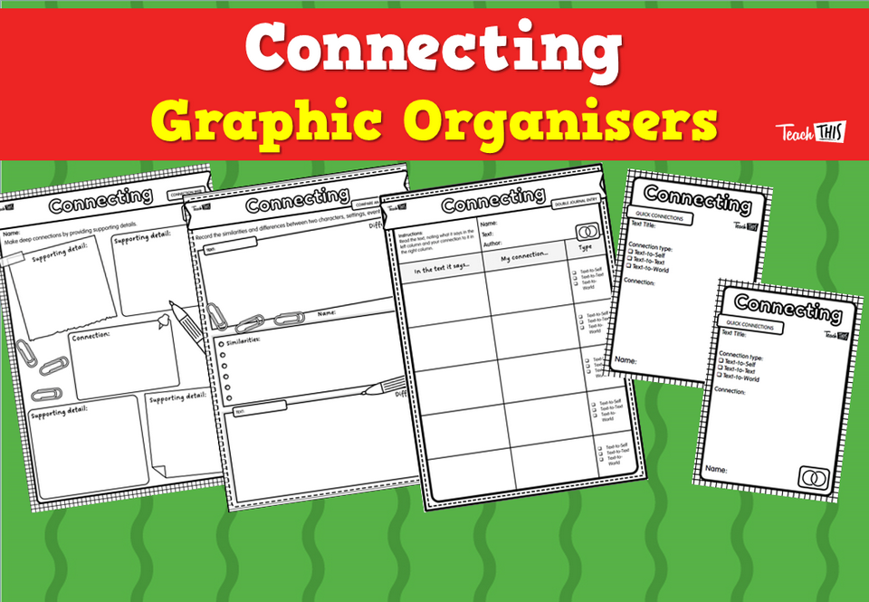 Connecting - Graphic Organisers