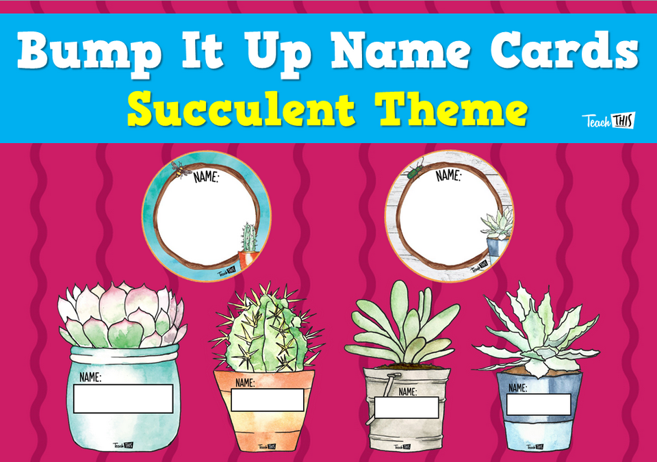 Bump It Up Name Cards - Succulent Theme