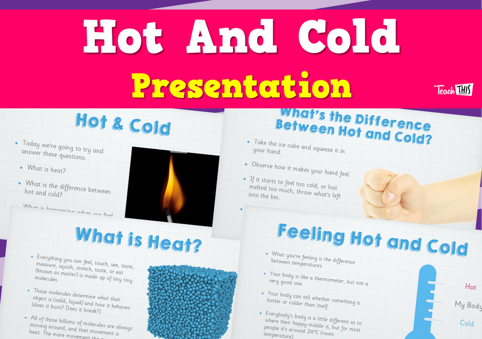 Hot and Cold - Presentation