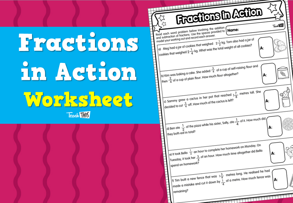 Fractions in Action Worksheet