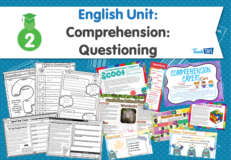 English Unit: Comprehension - Questioning