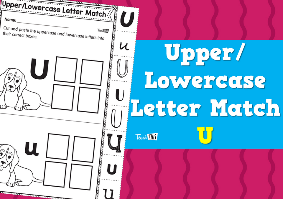 Upper/Lowercase Letter Match U