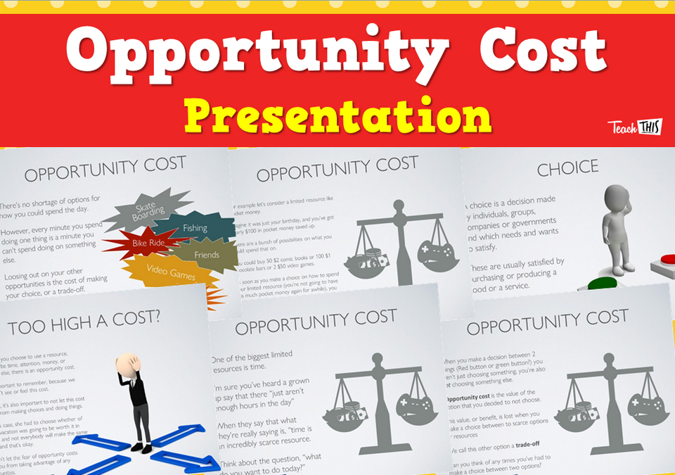 Opportunity Cost - Presentation