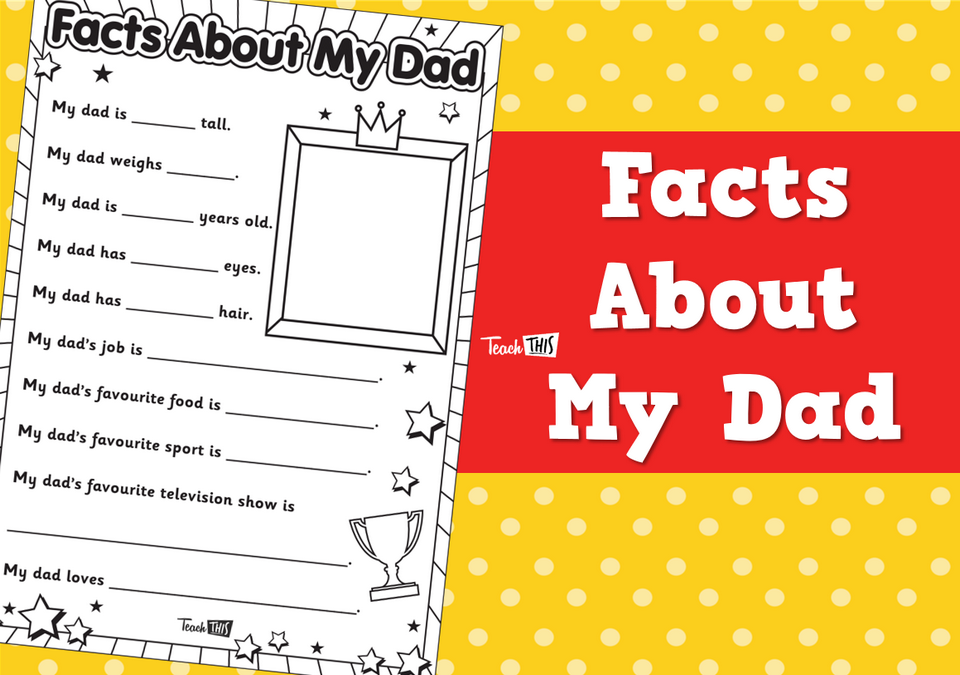 Facts About My Dad
