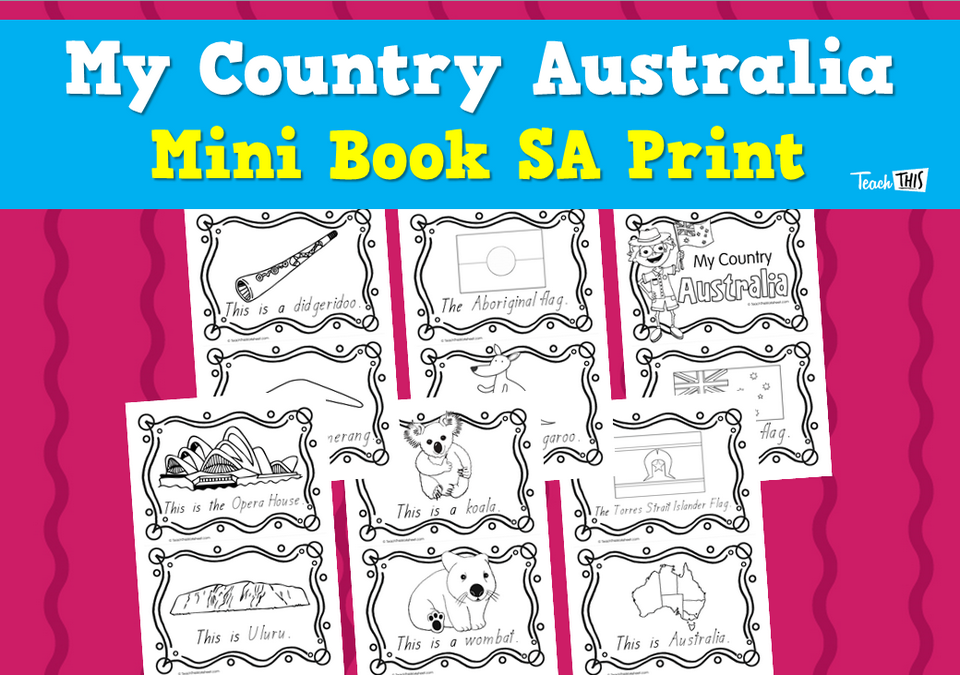 My Country Australia: Mini Book (SA Print)- (7pg)