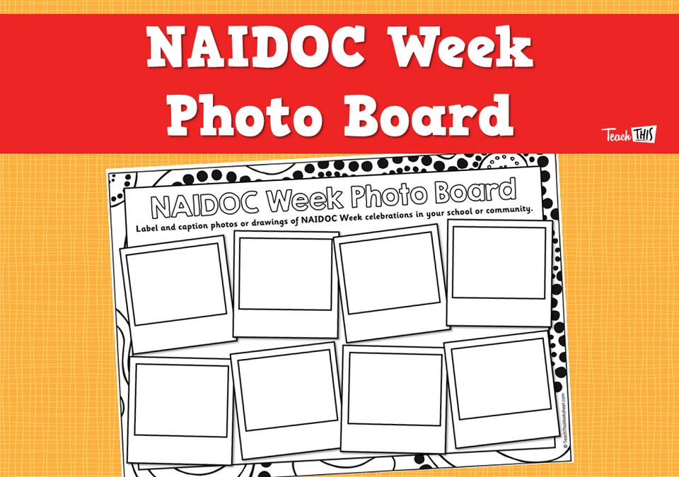 NAIDOC Week Photo Board