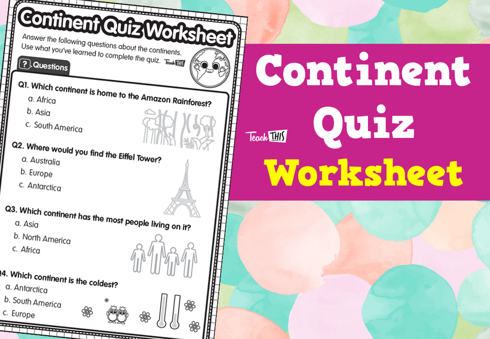 Continent Quiz Worksheet