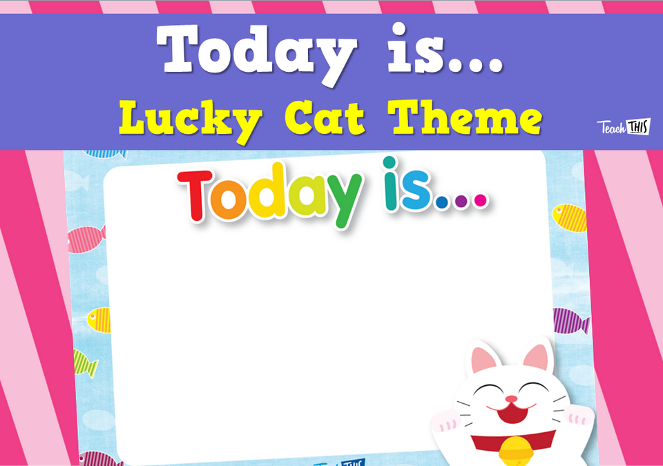 Today is... - Lucky Cat Theme