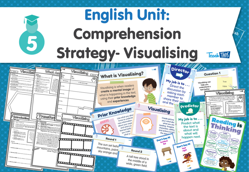 English Unit: Comprehension Strategy - Visualising
