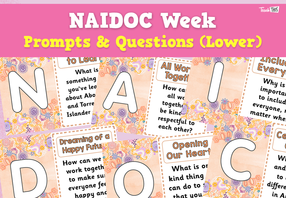 NAIDOC Week - Prompts & Questions (Lower)