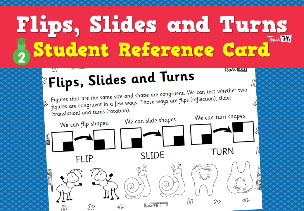 Flips, Slides and Turns - Student Reference Cards