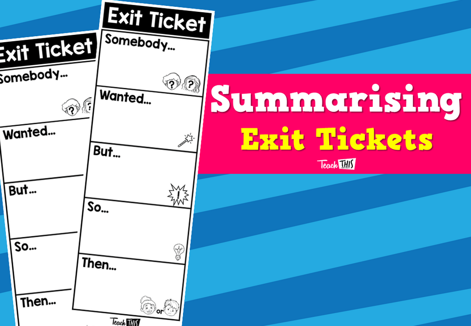 Summarising Exit Tickets
