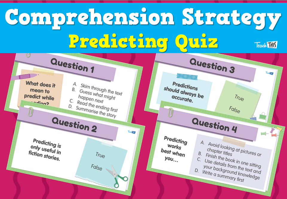 Comprehension Strategy - Predicting - Quiz