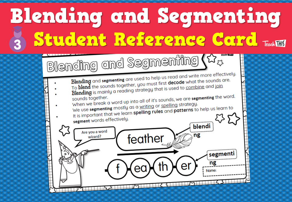 Blending and Segmenting - Student Reference Card