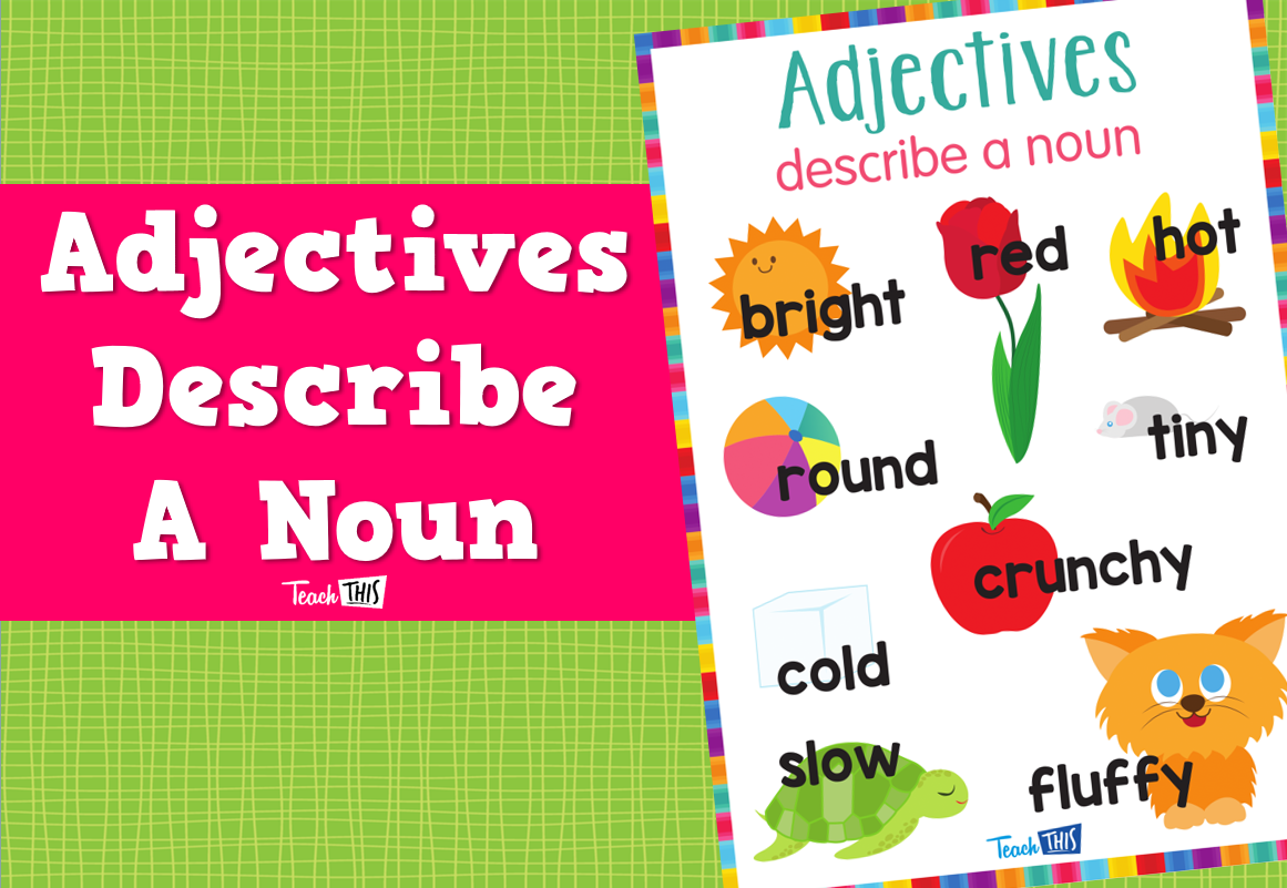 Adjectives Describe A Noun